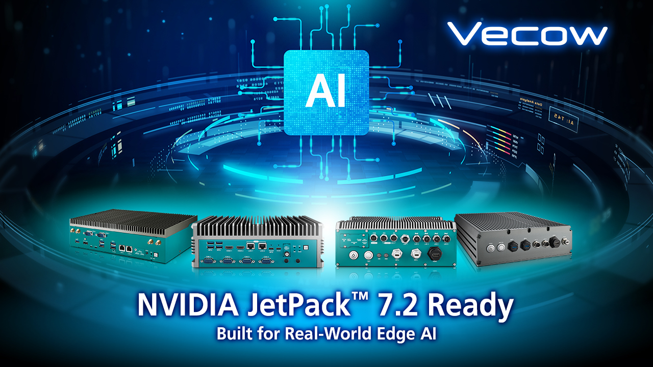 Vecow Advances Edge AI Deployment with NVIDIA JetPack™ 7.2 Support across Jetson Orin and Thor Platforms